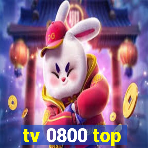 tv 0800 top